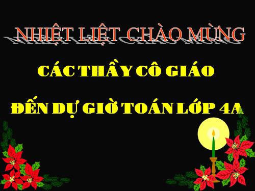 Các Bài giảng khác thuộc Chương trình Toán 4
