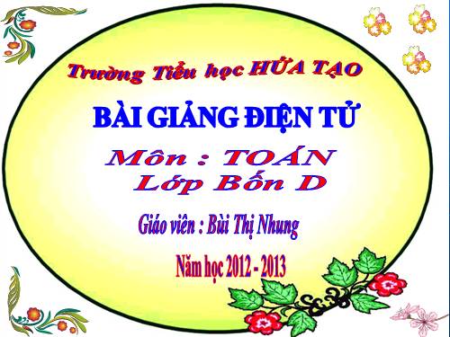 Các Bài giảng khác thuộc Chương trình Toán 4