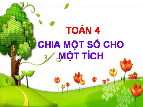 Chia một số cho một tích