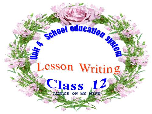 12 - Unit4 - School education system - Writing