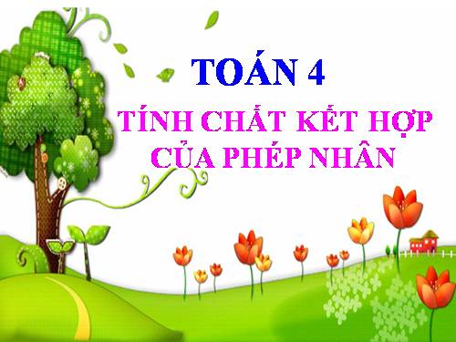 Tính chất kết hợp của phép nhân