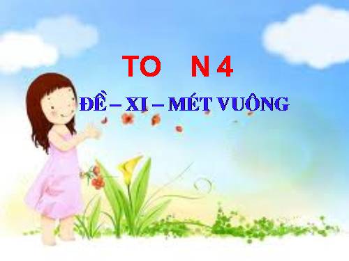 Đề - xi - mét vuông
