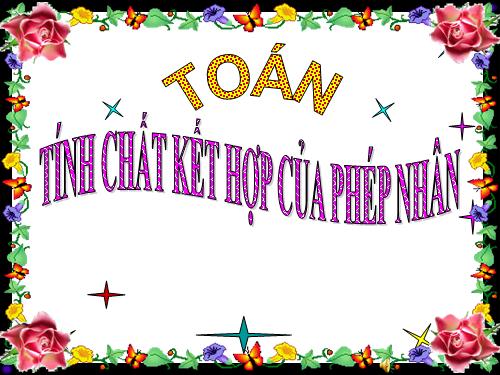 Tính chất kết hợp của phép nhân