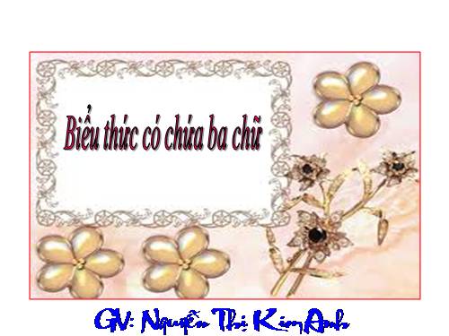 Biểu thức có chứa ba chữ