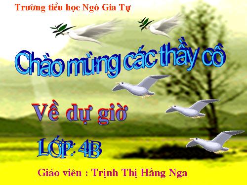 Các Bài giảng khác thuộc Chương trình Toán 4