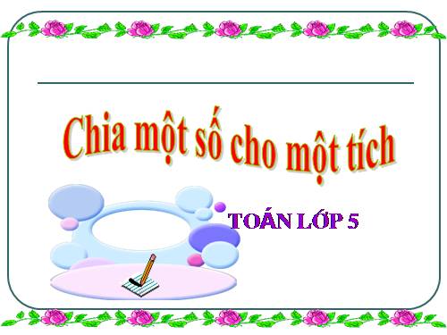 Chia một số cho một tích