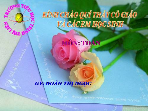 Các Bài giảng khác thuộc Chương trình Toán 4