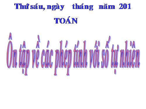 Ôn tập về các phép tính với số tự nhiên