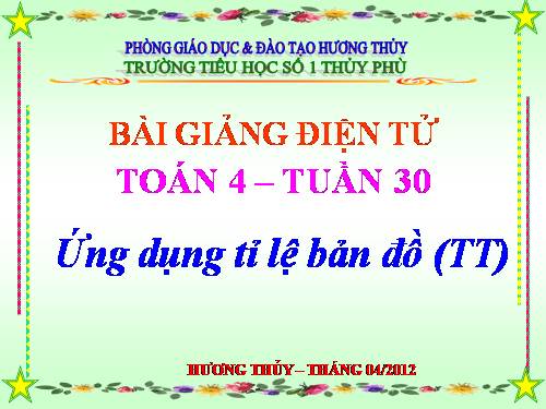 Ứng dụng của tỉ lệ bản đồ (tiếp theo)