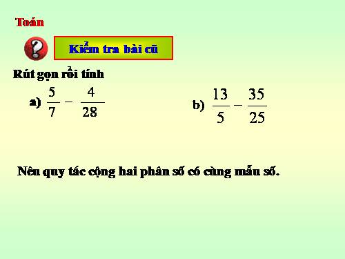 Phép trừ phân số (tiếp theo)