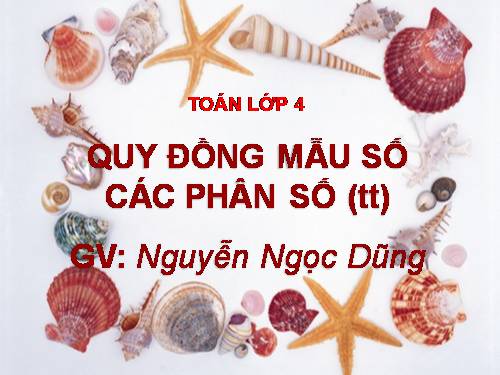 Quy đồng mẫu số các phân số (tiếp theo)