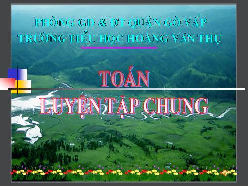 Các Bài giảng khác thuộc Chương trình Toán 4