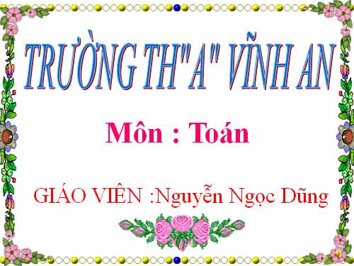 Các Bài giảng khác thuộc Chương trình Toán 4