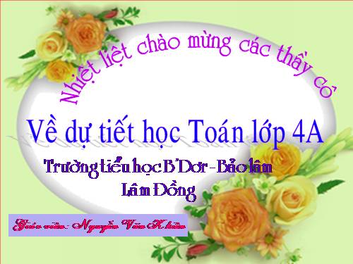 Các Bài giảng khác thuộc Chương trình Toán 4