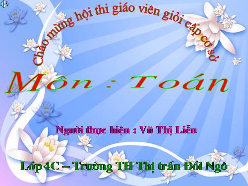 Các Bài giảng khác thuộc Chương trình Toán 4