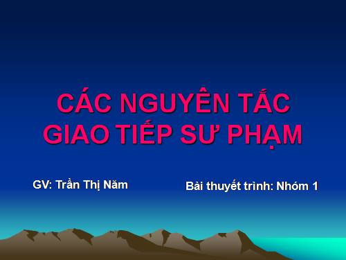 NGUYÊN TẮC GIAO TIẾP SƯ PHẠM