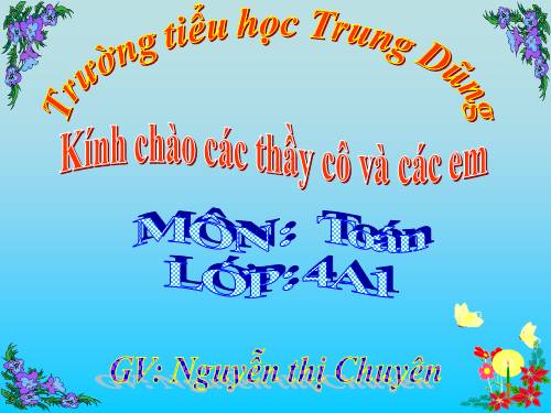 Các Bài giảng khác thuộc Chương trình Toán 4
