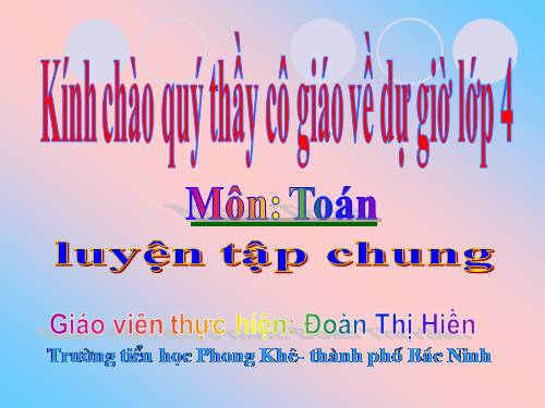 Các Bài giảng khác thuộc Chương trình Toán 4