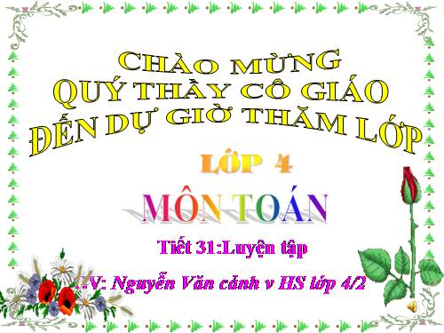 Các Bài giảng khác thuộc Chương trình Toán 4