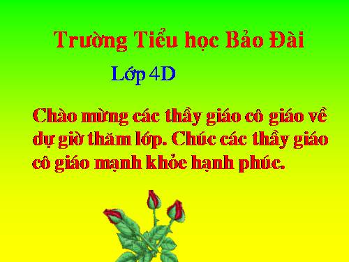 Các Bài giảng khác thuộc Chương trình Toán 4