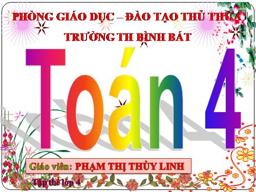 Các Bài giảng khác thuộc Chương trình Toán 4