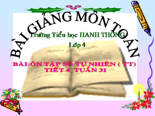 Ôn tập về số tự nhiên (tiếp theo)