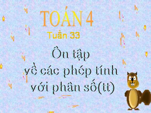 Ôn tập về các phép tính với phân số (tiếp theo)