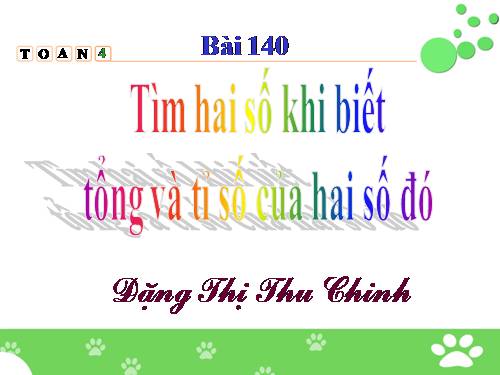 Tìm hai số khi biết tổng và tỉ số của hai số đó