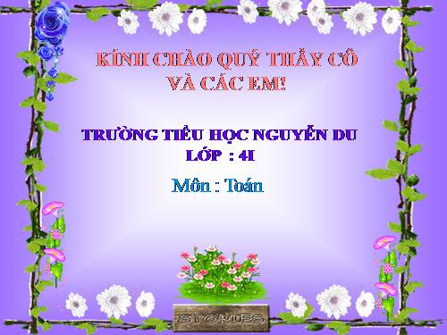 Các Bài giảng khác thuộc Chương trình Toán 4