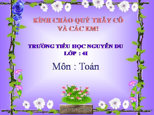 Các Bài giảng khác thuộc Chương trình Toán 4