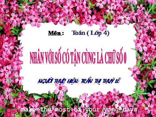 Nhân với số có tận cùng là chữ số 0