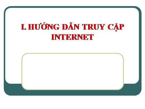 hướng dẫn truy cập Intenet