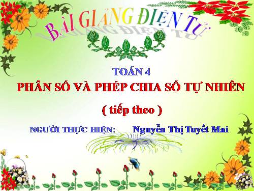 Phân số và phép chia số tự nhiên (tiếp theo)