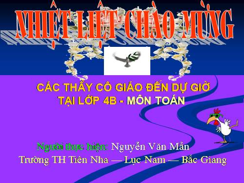 Các Bài giảng khác thuộc Chương trình Toán 4