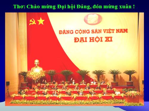 Thơ: Mừng Đảng, mừng xuân 2011.