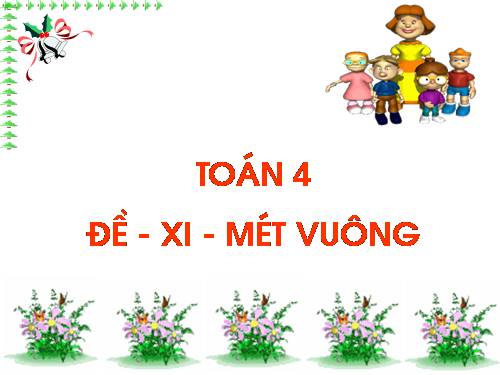 Đề - xi - mét vuông