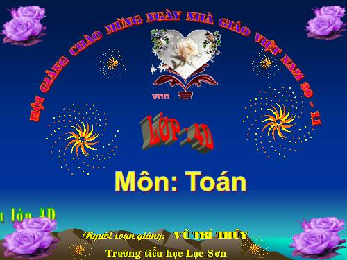 Các Bài giảng khác thuộc Chương trình Toán 4