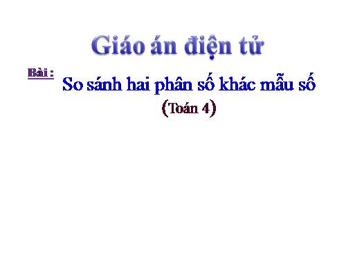 So sánh hai phân số khác mẫu số