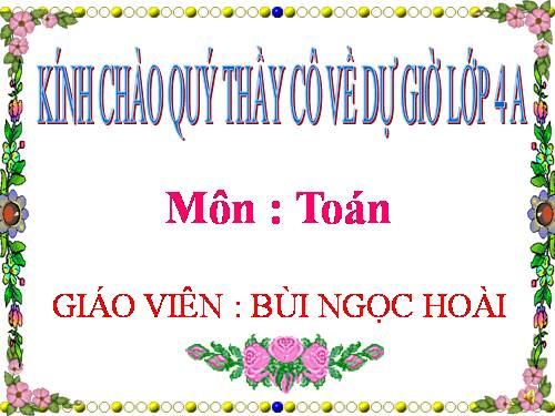 Các Bài giảng khác thuộc Chương trình Toán 4