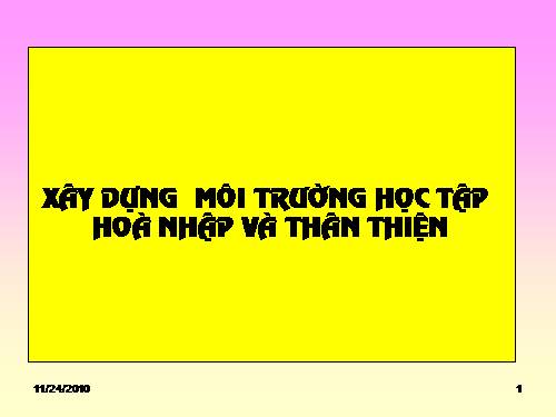 XAY DUNG MOI TRUONG HOC TAP HOA NHAP VA THAN THIEN