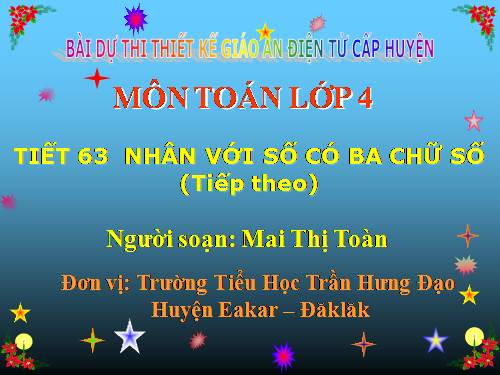 Nhân với số có ba chữ số (tiếp theo)