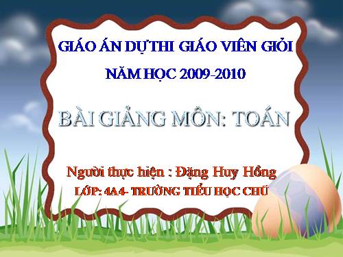 Các Bài giảng khác thuộc Chương trình Toán 4