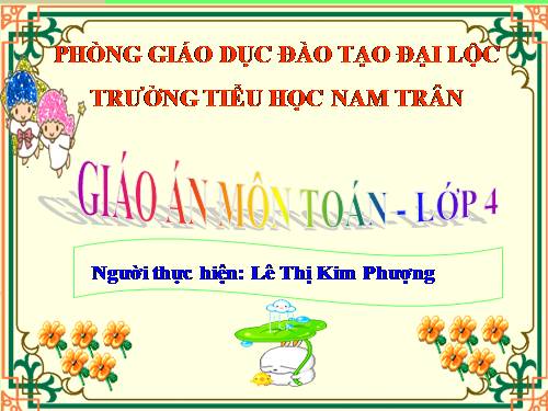 Các Bài giảng khác thuộc Chương trình Toán 4