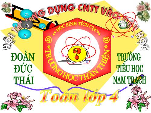 Các Bài giảng khác thuộc Chương trình Toán 4