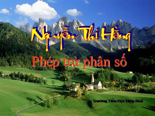 Phép trừ phân số (tiếp theo)