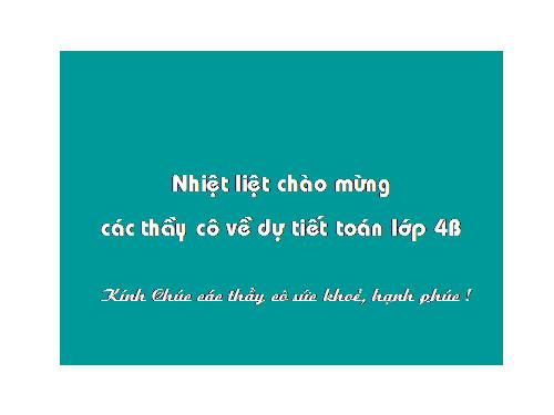 Các Bài giảng khác thuộc Chương trình Toán 4