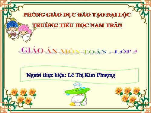 Các Bài giảng khác thuộc Chương trình Toán 4