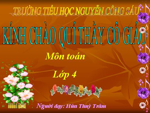 Các Bài giảng khác thuộc Chương trình Toán 4