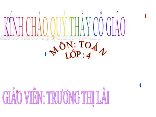 Các Bài giảng khác thuộc Chương trình Toán 4