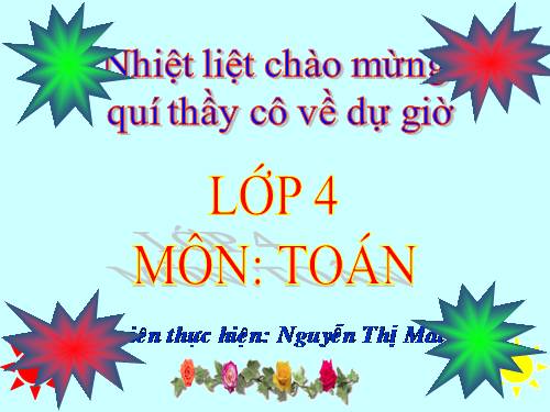 Các Bài giảng khác thuộc Chương trình Toán 4